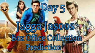 Jagga Jasoos Box Office Collection Prediction Day 5