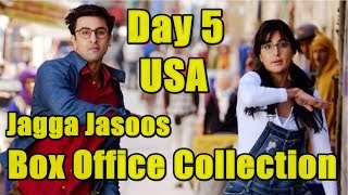 Jagga Jasoos Box Office Collection Day 5 USA
