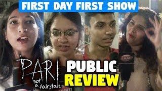 Pari Movie Public Review | First Day First Show | FANS REACTION