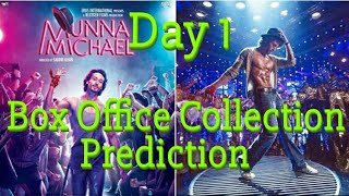 Munna Michael Box Office Collection Prediction Day 1