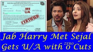 Jab Harry Met Sejal Gets U/A Certificate From Censor Board Without Any Cuts