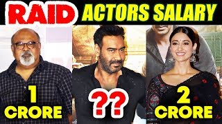 RAID Star Cast Salary | Ajay Devgn, Ileana D'Cruz, Saurabh Shukla