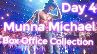 Munna Michael Box Office Collection Day 4