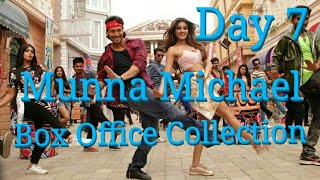Munna Michael Box Office Collection Day 7