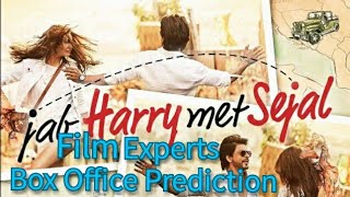 Jab Harry Met Sejal Box Office Collection Prediction By Film Experts