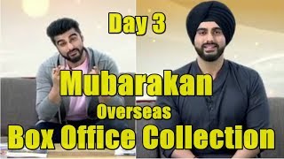 Mubarakan Box Office Collection Day 3 Overseas