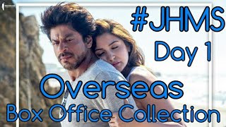 Jab Harry Met Sejal Box Office Collection Day 1 Overseas