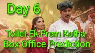 Toilet Ek Prem Katha Box Office Prediction Day 6