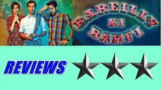 Bareilly Ki Barfi Reviews I Kriti Sanon I Ayushman Khurana I Rajkumar Rao
