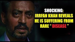 Irrfan Khan Reveals He Is Suffering From Rare Disease || Bollywood Bhaijan