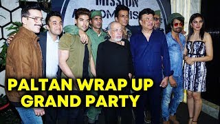 PALTAN Wrap Up Grand Party | Arjun Rampal, Sonu Sood, Harshvardhan, Gurmeet, Jackie And Many