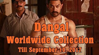 Dangal Worldwide Box Office Collection Till September 10 2017