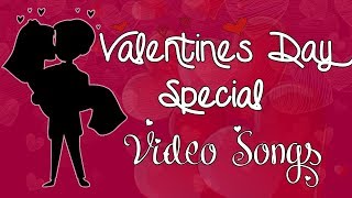 ♥️♥️ Valentine's Day ♥️♥️ Special Songs - 2018 Valentine's Day Songs - Telugu Love Songs