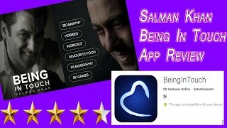 Salman Khan Being In Touch App Review