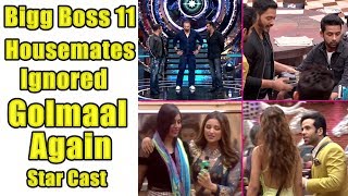 Bigg Boss 11 Housemates Ignored Golmaal Again Star Cast For This Reason