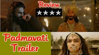 Padmavati Official Trailer Review