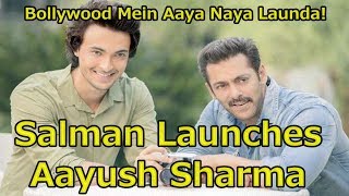 Salman Khan's Launches Arpita's Husband Ayush Sharma In Bollywood