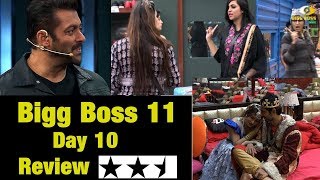 Bigg Boss 11 Day 10 Episode 10 Review October 11 2017