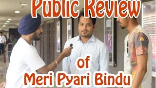 Review Of Meri Pyaari Bindu | Troll Bollywood | Public Reviews