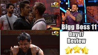 Bigg Boss 11 Day 17 Episode 17 Review October 18, 2017