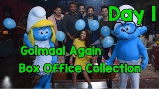 Golmaal Again Box Office Collection Day 1 Final Update