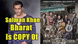 Bharat Movie Is A Copy Of Korean Movie Ode To My Father