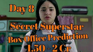 Secret Superstar Box Office Prediction Day 8