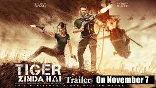 Tiger Zinda Hai Official Trailer To Release On November 7, 2017