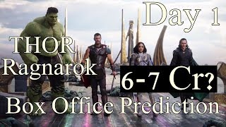 Thor Ragnarok Box Office Prediction Day 1