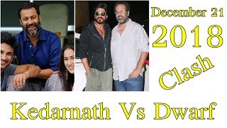Kedarnath Vs Dwarf Clash On December 21, 2018