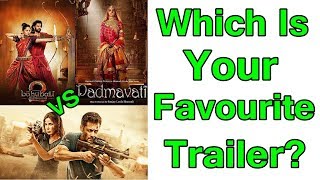 Tiger Zinda Hai VS Baahubali 2 VS Padmavati l Which Is Your Favorite Trailer?