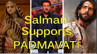 Salman Khan Supports Padmavati Movie