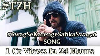 Swag Se Karenge Sabka Swagat Song Got Over 1 Crore Views In 24 Hours