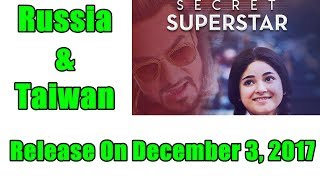 Secret Superstar To Release In Russia And Taiwan On December 3, 2017