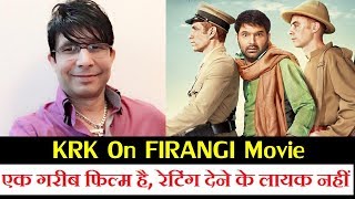 KRK Gives Negative Review To Firangi Movie
