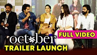 UNCUT - October Trailer Launch | Varun Dhawan | Banita Sandhu | Shoojit Sircar
