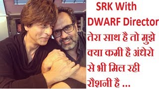SRK With Dwarf Movie Director Aanand L Rai