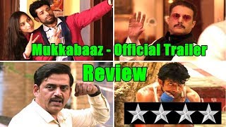 Mukkabaaz Official Trailer Review