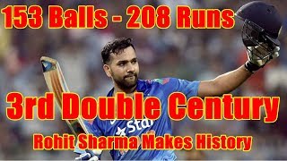 Rohit Sharma Become First Cricketer To Hit Three Double Centuries In One Day Match