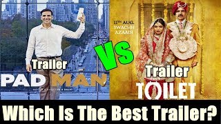 Padman Trailer VS Toilet Ek Prem Katha Trailer l Which Is Your Favorite?