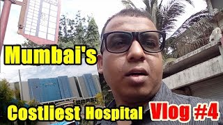 Visit To Mumbai's Costliest Hospital I Vlog 4 I Bollywood Crazies