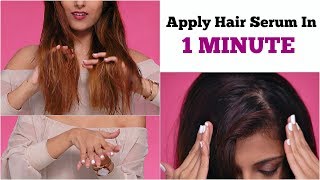 Apply Hair Serum PERFECTLY In 1 MIN For Frizz Free Hair & Shiny Hair / Quick and Easy Tips & Tricks