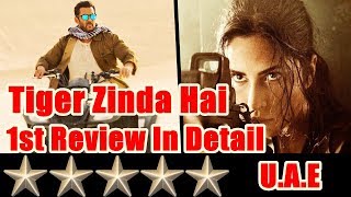 Tiger Zinda Hai First Review In Detail I UAE