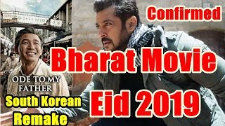Salman Khan Bharat Movie Will Release On Eid 2019 I Confirmed