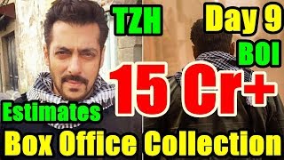 Tiger Zinda Hai Box Office Collection Day 9 I Early Report By BOI
