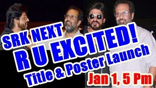 SRK Next Movie Title And Poster Revealed Today I How Excited Are You?