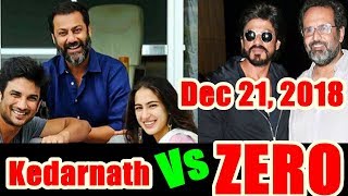 SRK ZERO Movie Vs Kedarnath Clash On December 21 2018