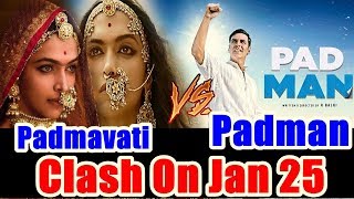 Padmavati Vs Padman Clash On January 25 2018