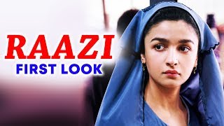 RAAZI First Look | Alia Bhatt In Burqa | Raazi Teaser