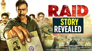RAID STORY REVEALED | Ajay Devgn, Saurabh Shukla, Ileana D'Cruz